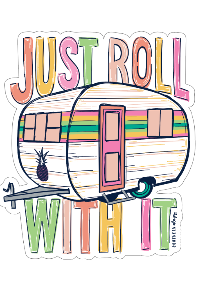 Just Roll With It Sticker